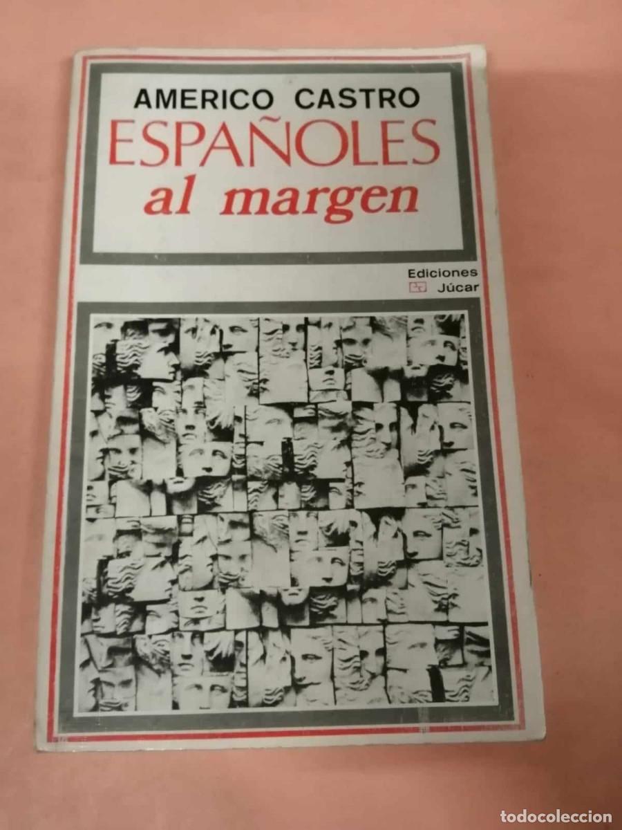 Libros de segunda mano: ESPA&Ntilde;OLES AL MARGEN (AMERICO CASTRO) - Foto 1