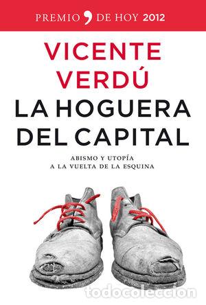 Libros de segunda mano: LA HOGUERA DEL CAPITAL - VERD&Uacute;, VICENTE - Foto 1