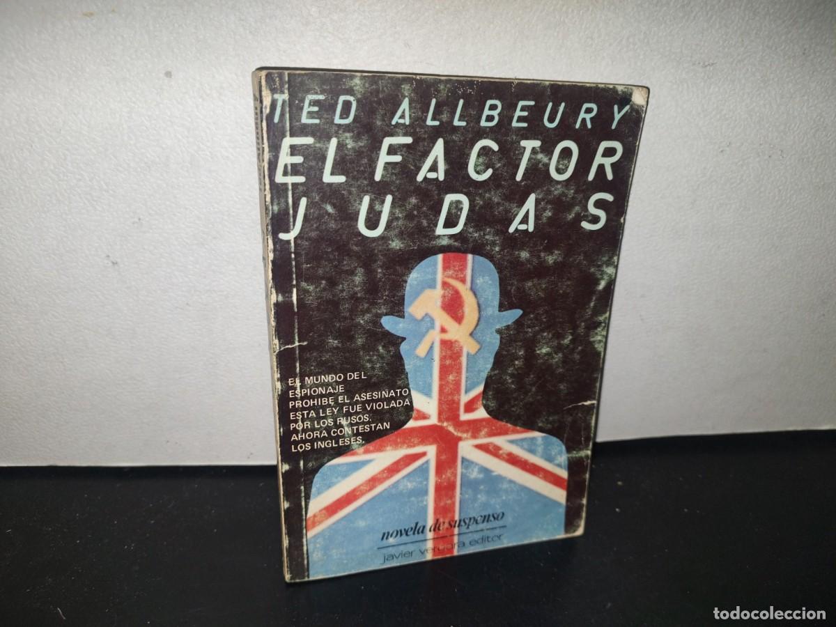 Libros de segunda mano: 86- EL FACTOR JUDAS - TED ALLBEURY - 1986 - Foto 1