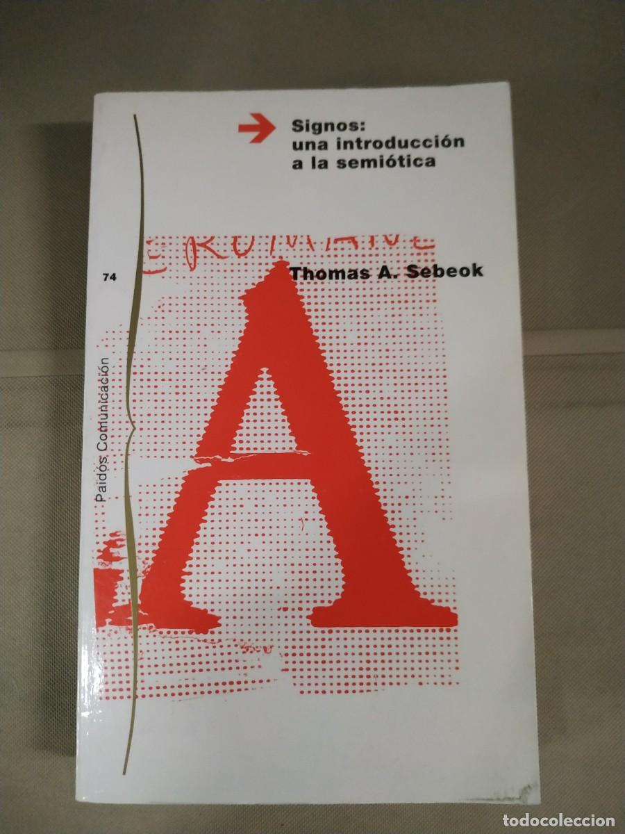 Libros de segunda mano: Signos: una introducci&oacute;n a la semi&oacute;tica - Thomas A. Sebeok. Paid&oacute;s - Foto 1