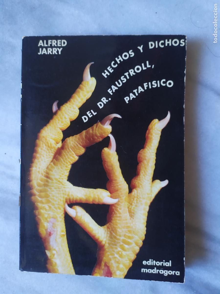 Libros de segunda mano: HECHOS Y DICHOS DEL DR FAUSTROLL PATAFISICO ALFRED JARRY - Foto 1