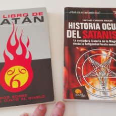 Libros de segunda mano: SATANISMO. LOTE LIBROS: HISTORIA OCULTA DEL SATANISMO Y EL LIBRO DE SATÁN.