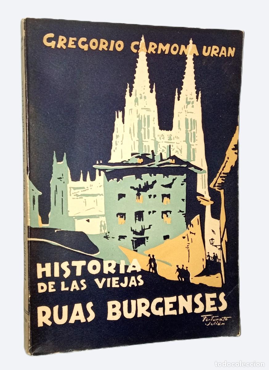 Libros de segunda mano: HISTORIA DE LAS VIEJAS RUAS BURGENSES - Foto 1