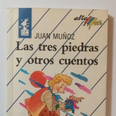 Libros de segunda mano: LAS TRES PIEDRAS Y OTROS CUENTOS - JUAN MUÑOZ - BRUÑO - 1994
