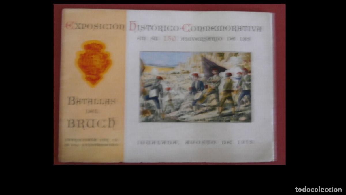 Libri di seconda mano: Batallas del Bruch. Exposici&oacute;n Hist&oacute;rico Conmemorativa en su 150 Aniversario. Igualada, Agosto 1958