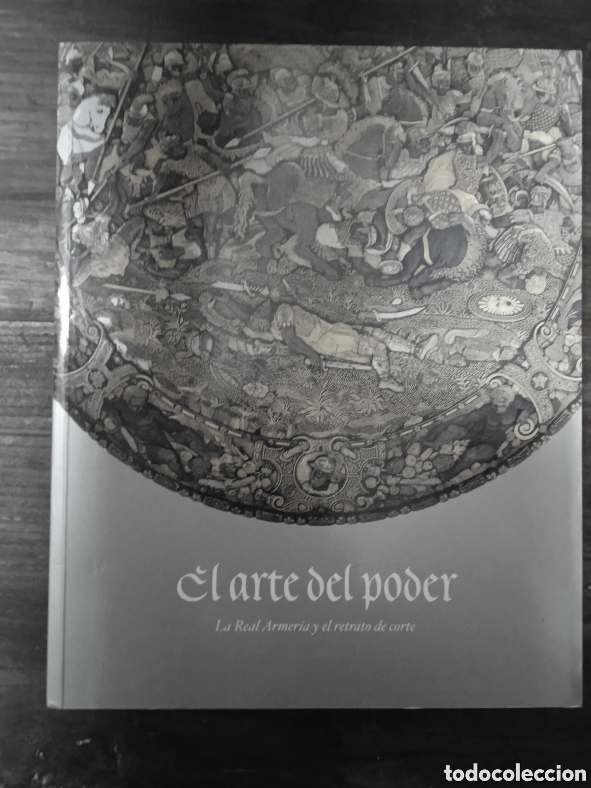 Libros de segunda mano: EL ARTE DEL PODER. LA REAL ARMER&Iacute;A Y EL RETRATO DE CORTE. 2010. 277pp. - Foto 1