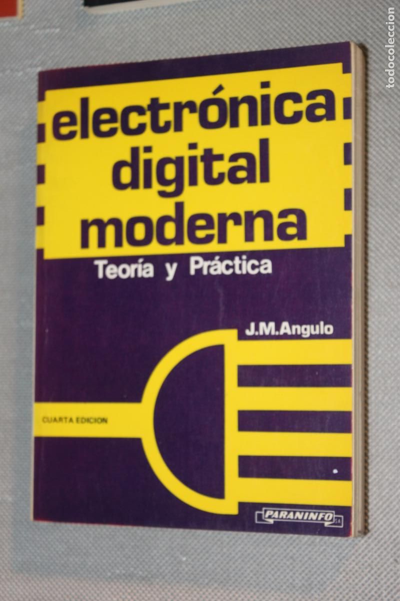 Libros de segunda mano: ELECTRONICA DIGITAL MODERNA, TEORIA Y PRACTICA, PARANINFO 1984 - Foto 1