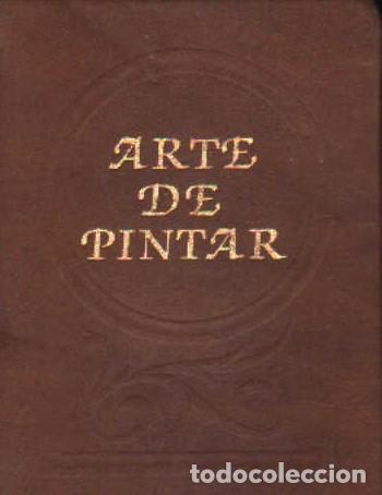 Libros de segunda mano: ARTE DE PINTAR. A-FACSIMIL-306 - Foto 1