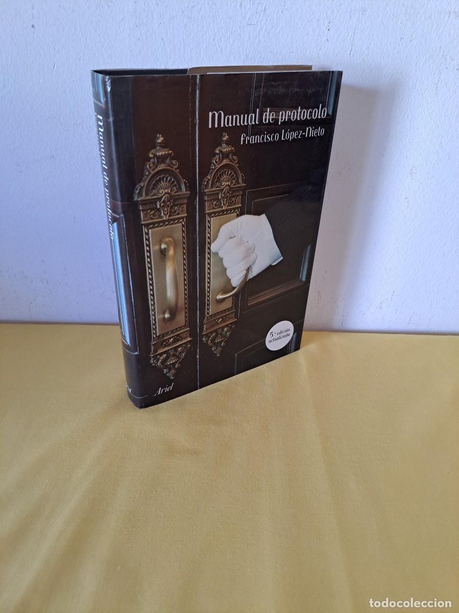 Libros de segunda mano: FRANCISCO LOPEZ-NIETO - MANUAL DE PROTOCOLO - EDICIONES ARIEL 2006 - Foto 1