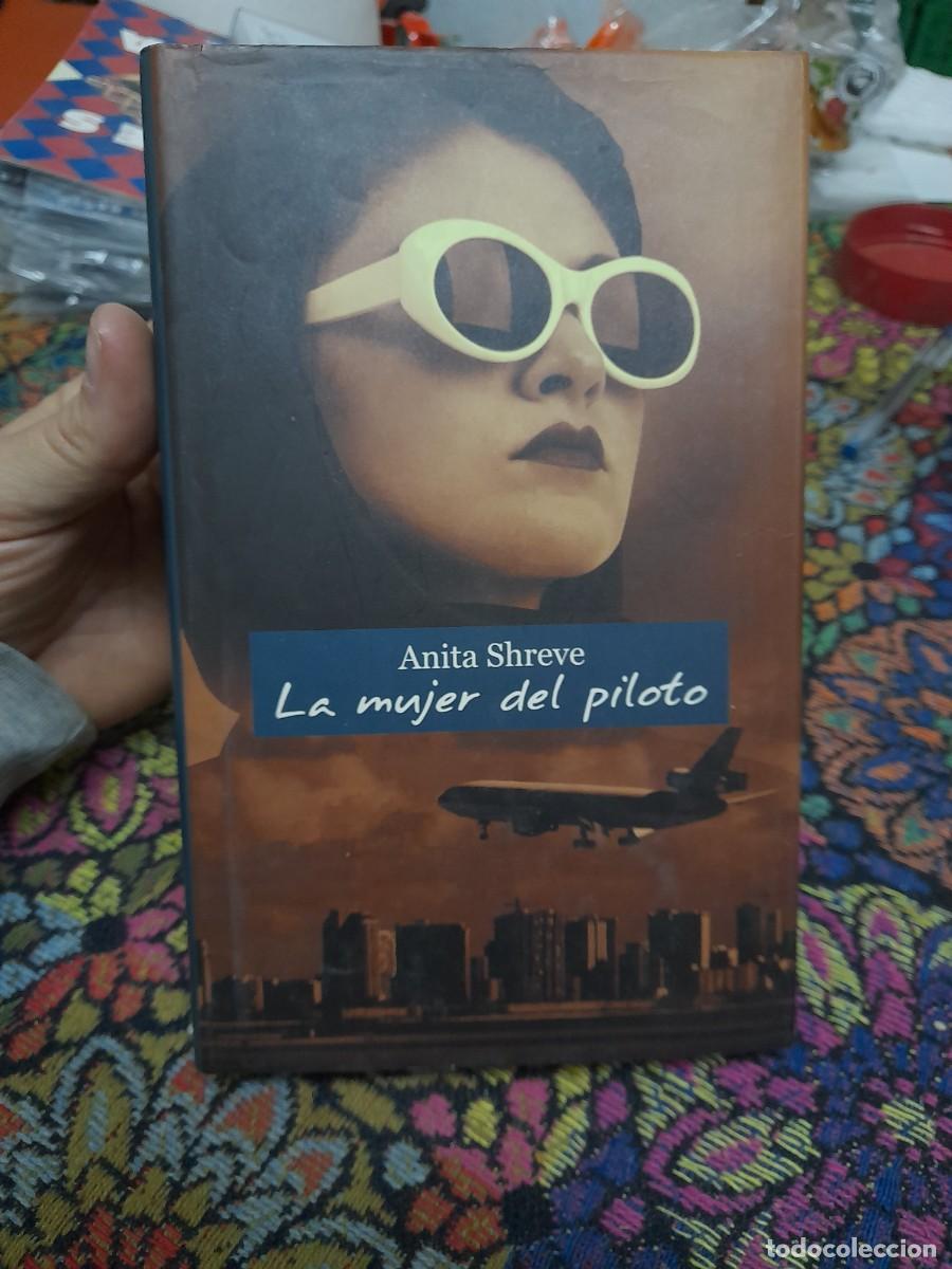 Libros de segunda mano: Libro La mujer del piloto Anita Shreve - Foto 1
