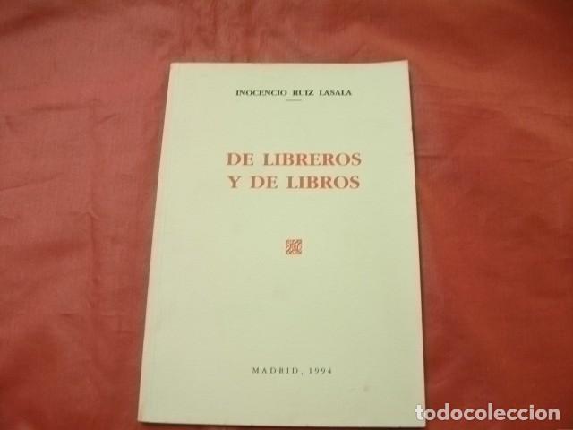 Libros de segunda mano: DE LIBREROS Y DE LIBROS - INOCENCIO RUIZ LASALA - Foto 1