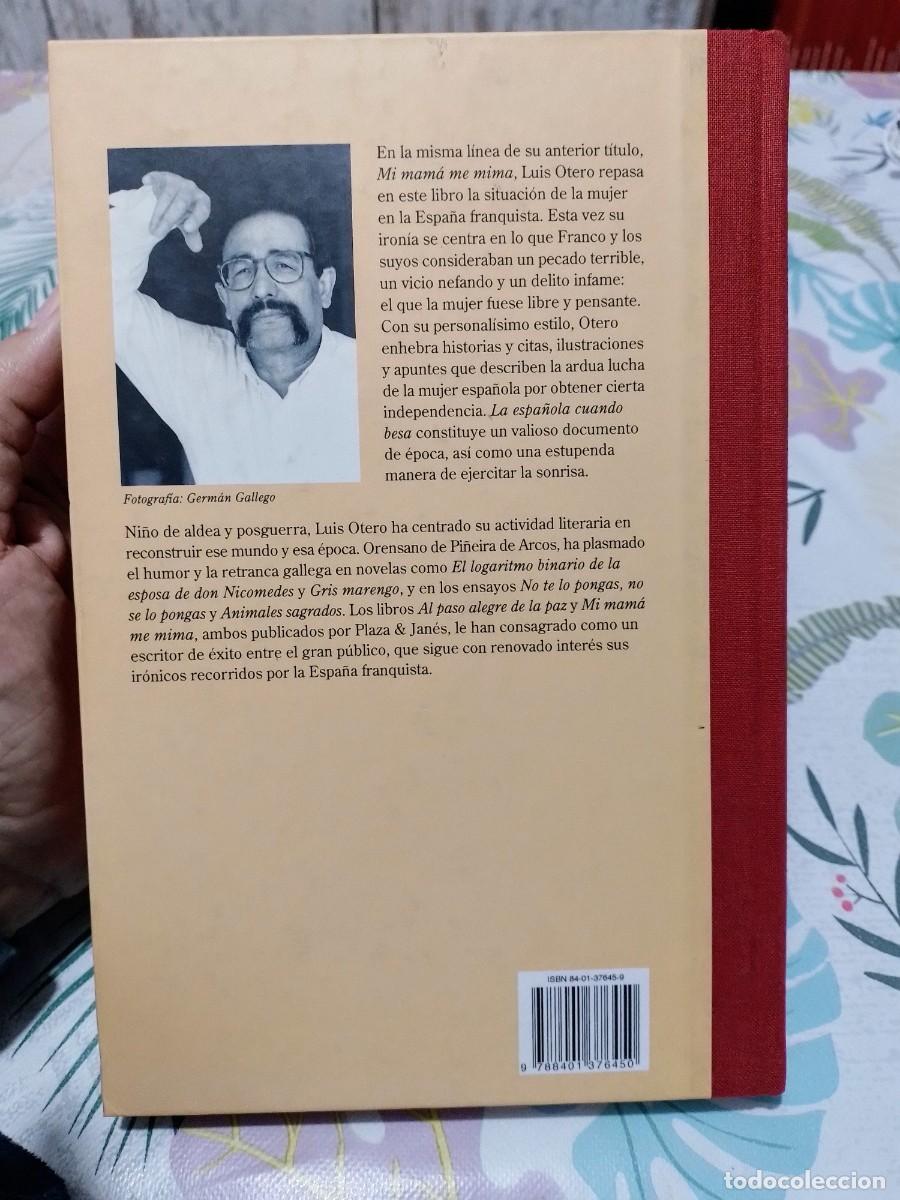Libros de segunda mano: La Espa&ntilde;ola Cuando Besa, Luis Otero - Foto 2
