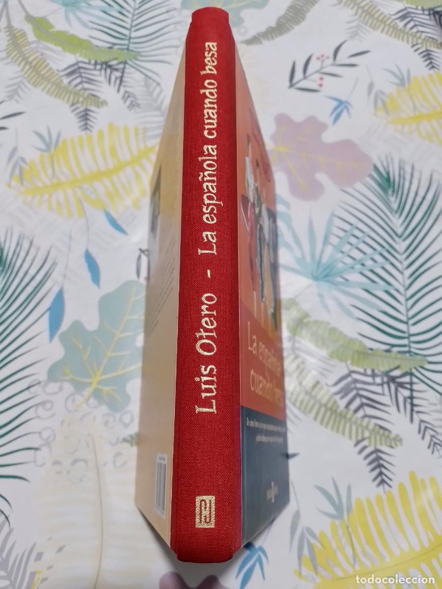 Libros de segunda mano: La Espa&ntilde;ola Cuando Besa, Luis Otero - Foto 3