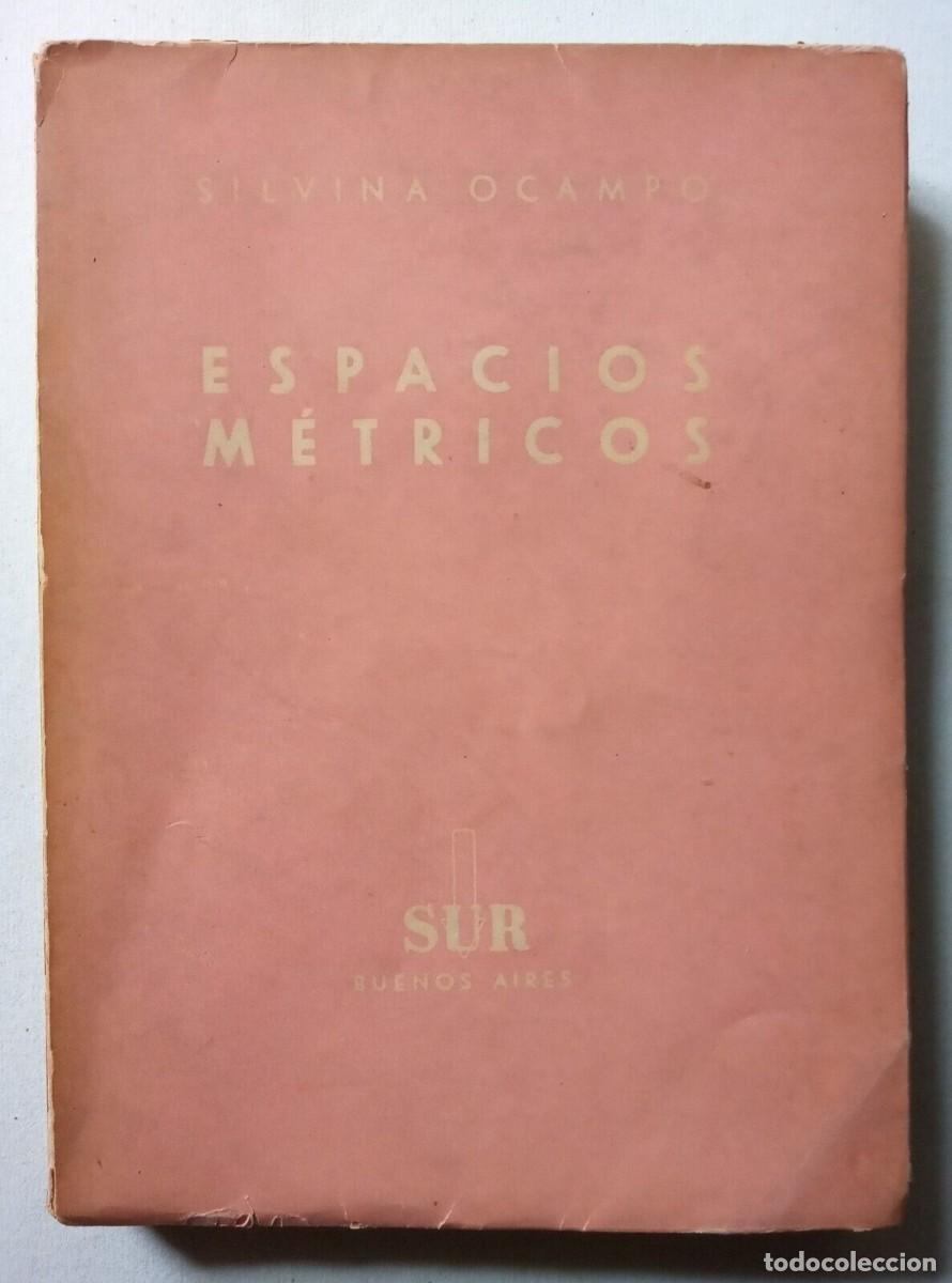 Libros de segunda mano: Ocampo, Silvina - Espacios M&eacute;tricos - Ediciones Sur - Primera Edici&oacute;n - (1945) - Foto 1