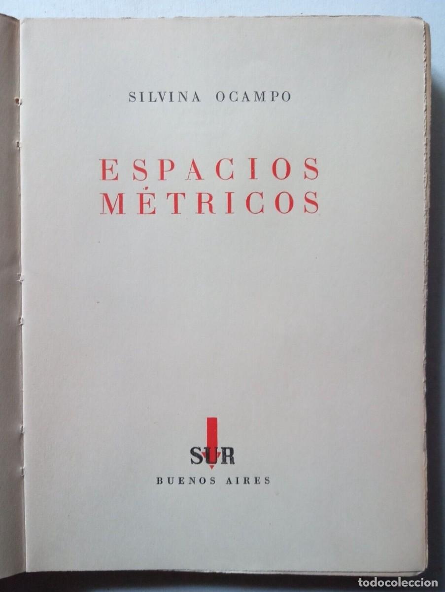 Libros de segunda mano: Ocampo, Silvina - Espacios M&eacute;tricos - Ediciones Sur - Primera Edici&oacute;n - (1945) - Foto 2