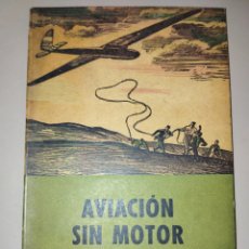 Libros de segunda mano: AVIACIÓN SIN MOTOR. 5. COLECCIÓN ESTUDIO. JUAN J. MALUQUER. SEIX BARRAL. AÑO 1941. RÚSTICA. PÁGINAS