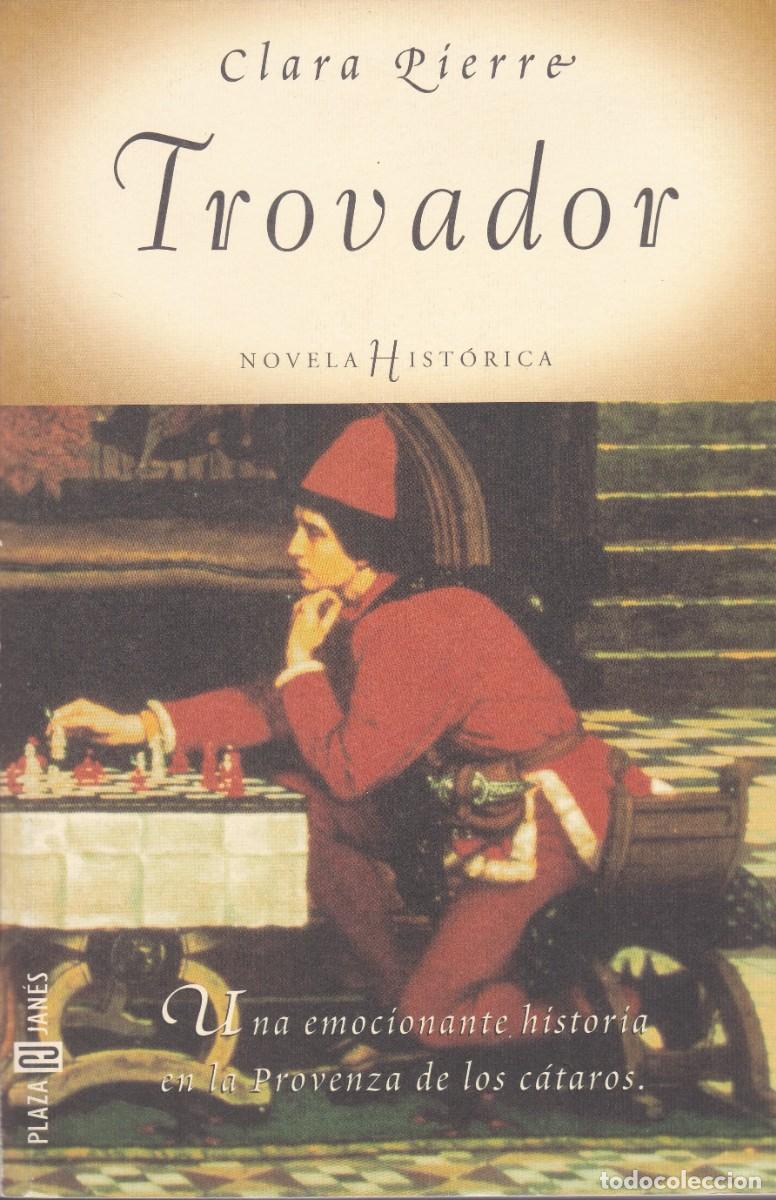 Libros de segunda mano: Trovador. Clara Pierre. - Foto 1