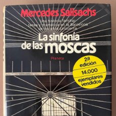 Libros de segunda mano: LA SINFONÍA DE LAS MOSCAS. MERCEDES SALISACHS