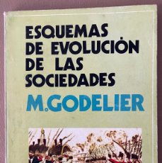 Libros de segunda mano: ESQUEMAS DE EVOLUCIÓN DE LAS SOCIEDAD. M. GODELIER