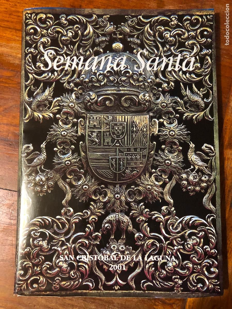 Libros de segunda mano: SEMANA SANTA 2001 SAN CRIST&Oacute;BAL DE LA LAGUNA. TENERIFE CANARIAS