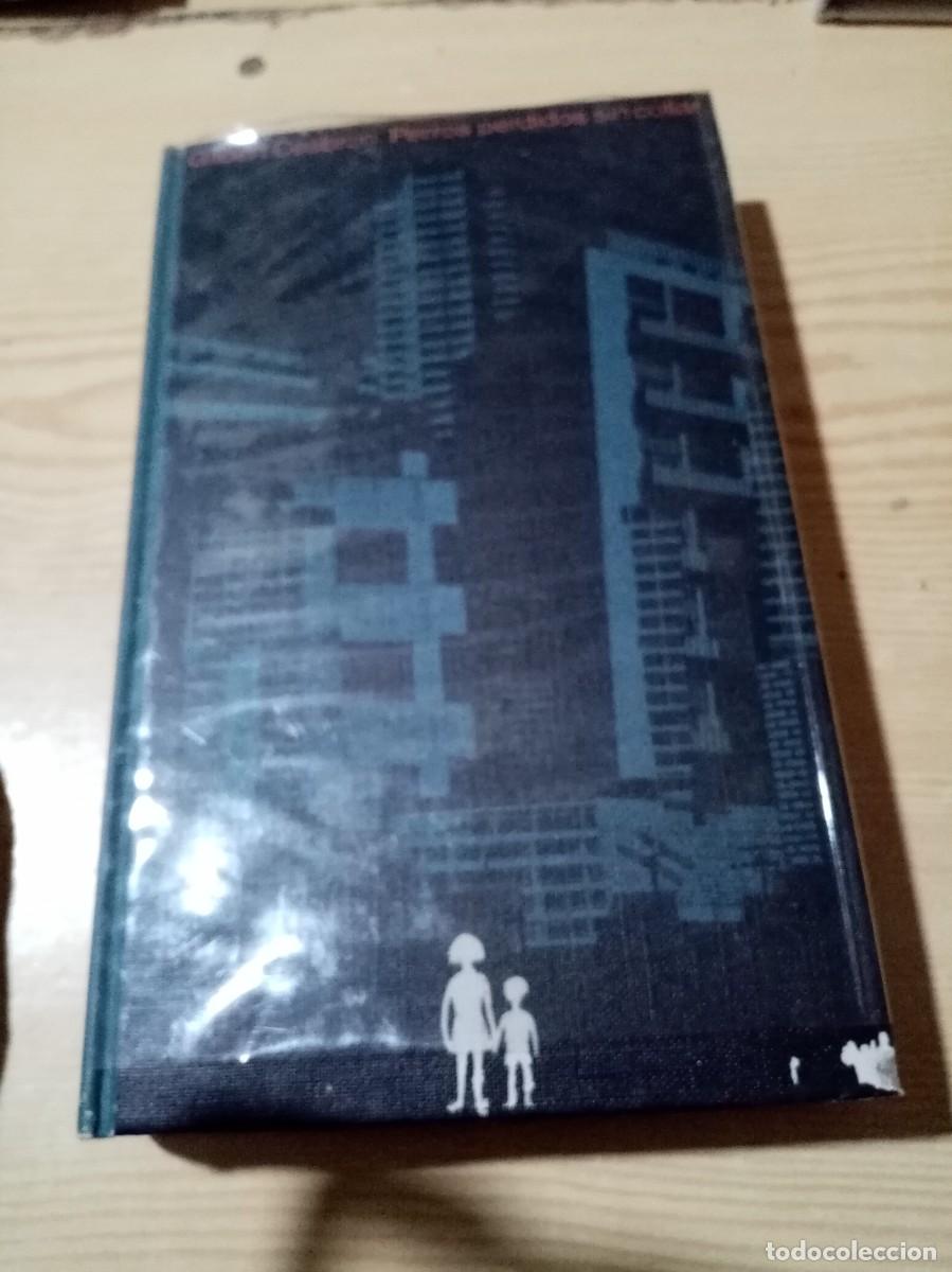 Libros de segunda mano: PERROS PERDIDOS SIN COLLAR GILBERT CESBRON. EST26B3 - Foto 1