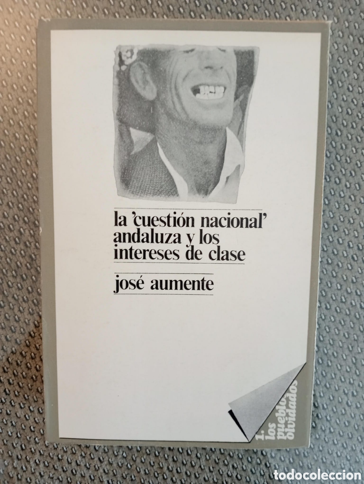 Libri di seconda mano: Jos&eacute; Aumente. LA &rdquo;CUESTI&Oacute;N NACIONAL&rdquo; ANDALUZA Y LOS INTERESES DE CLASE.