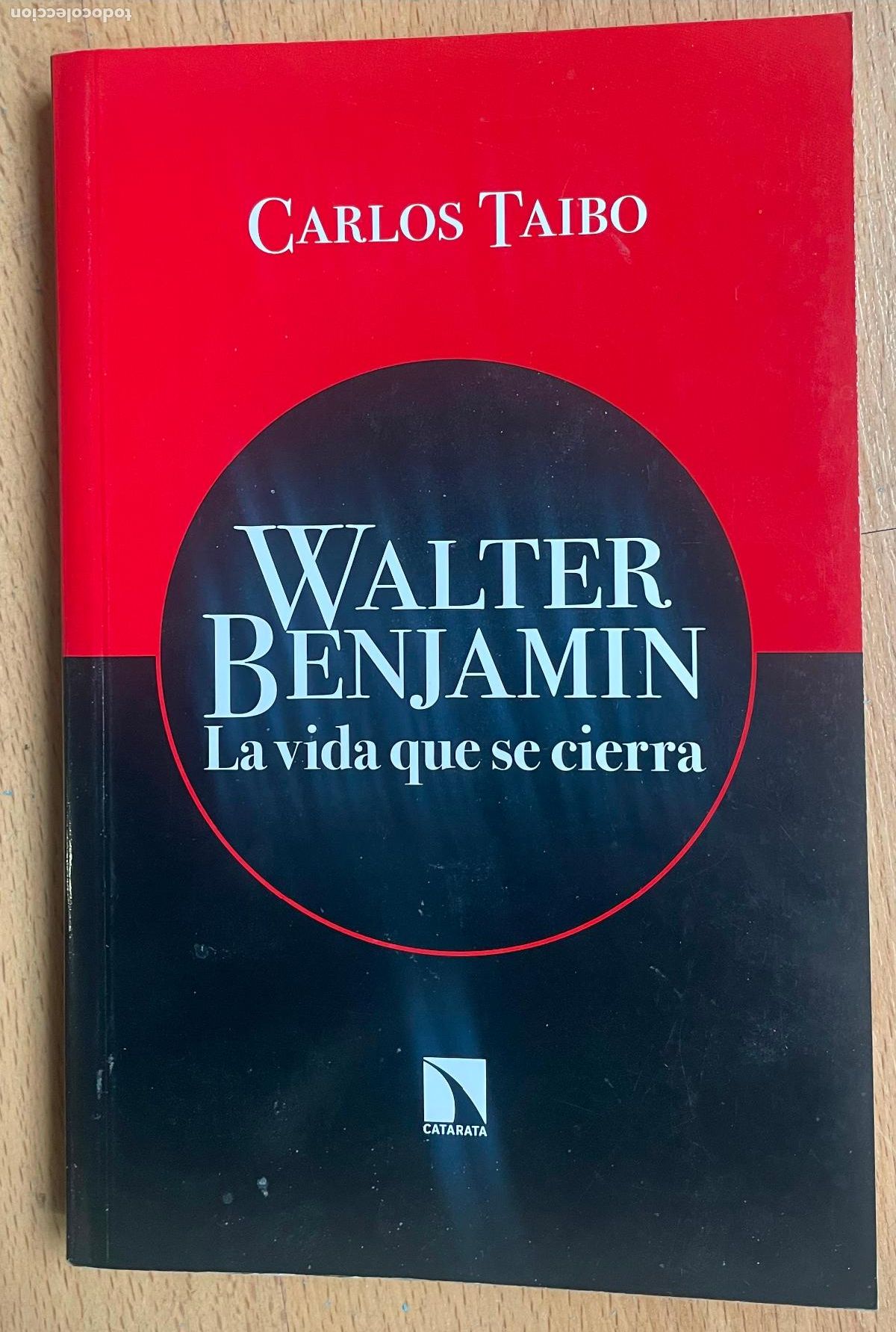 Libros de segunda mano: WALTER BENJAMIN, La vida que se cierra, Carlos Taibo - Foto 1
