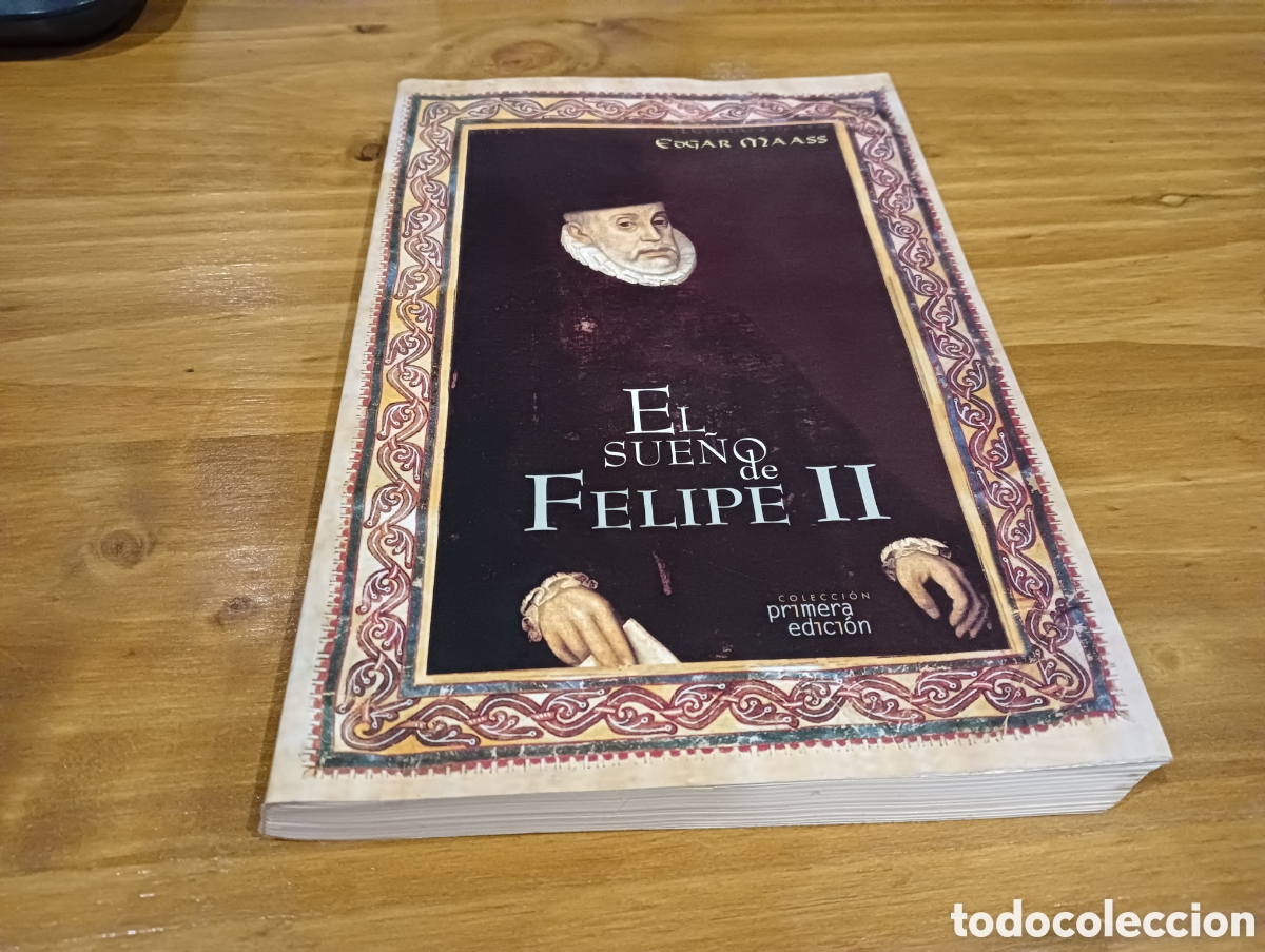 Libros de segunda mano: El sue&ntilde;o de Felipe II. - Foto 1