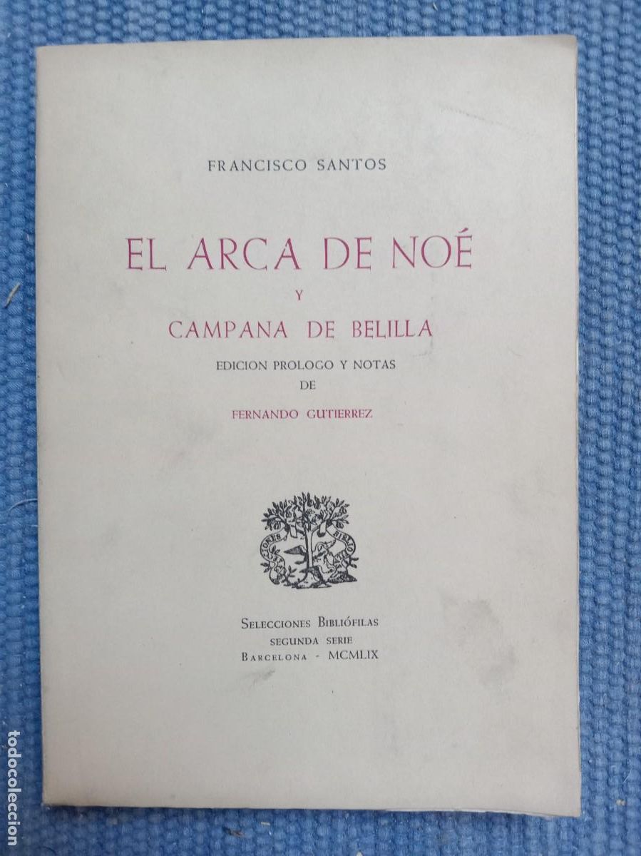 Libros de segunda mano: Santos, Francisco: El arca de No&eacute; y Campana de Belilla - Foto 1