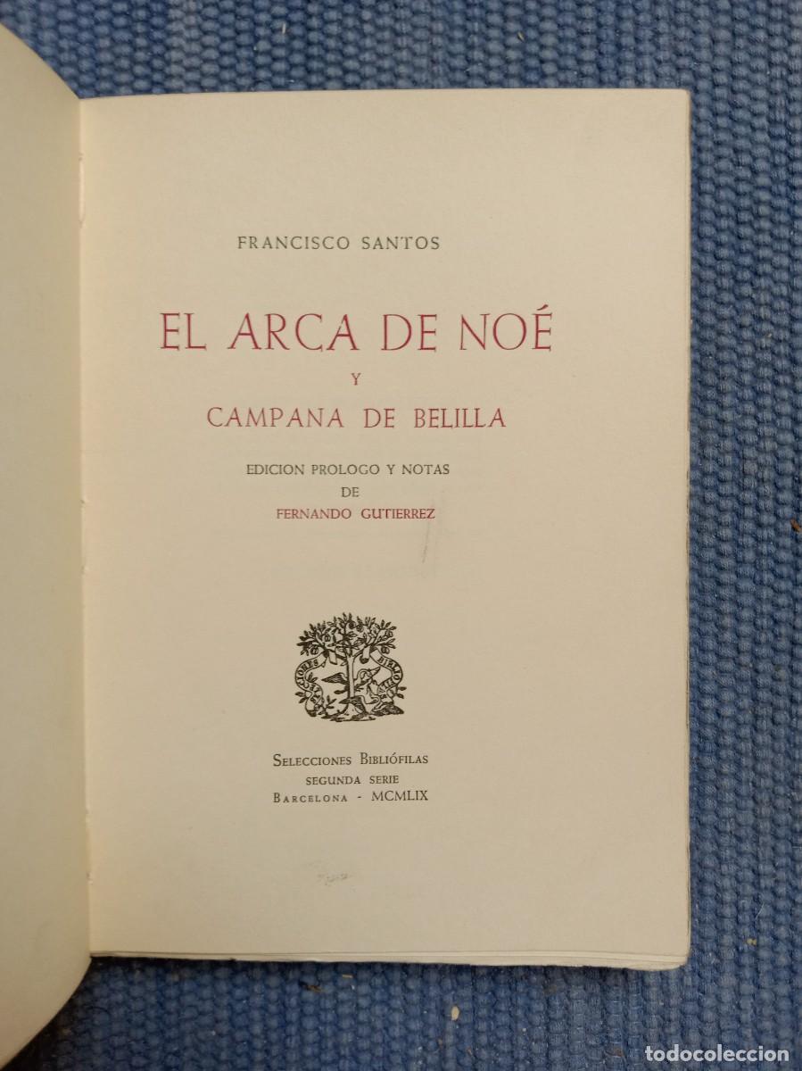 Libros de segunda mano: Santos, Francisco: El arca de No&eacute; y Campana de Belilla - Foto 2