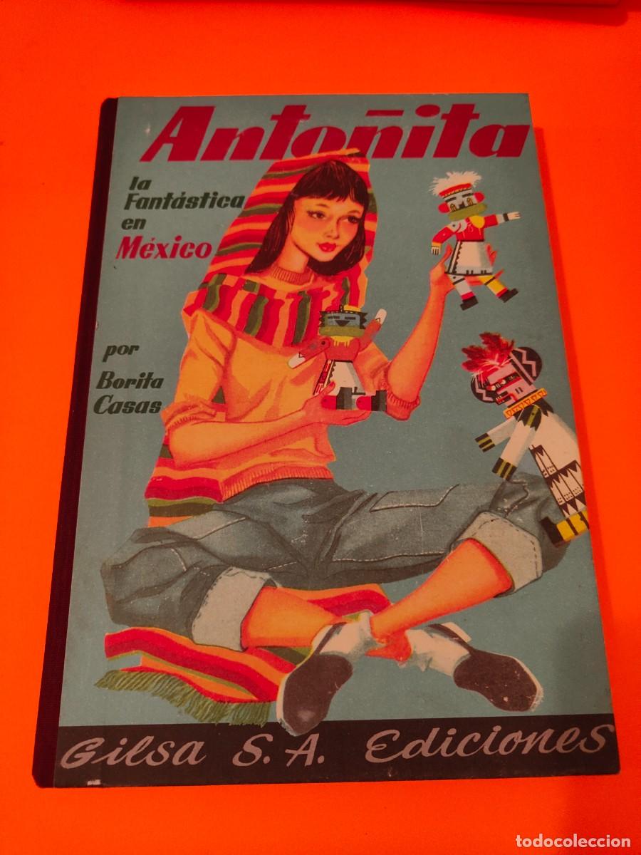 Libros de segunda mano: E3B1 ANTO&Ntilde;ITA LA FANT&Aacute;STICA EN M&Eacute;XICO. - Foto 1
