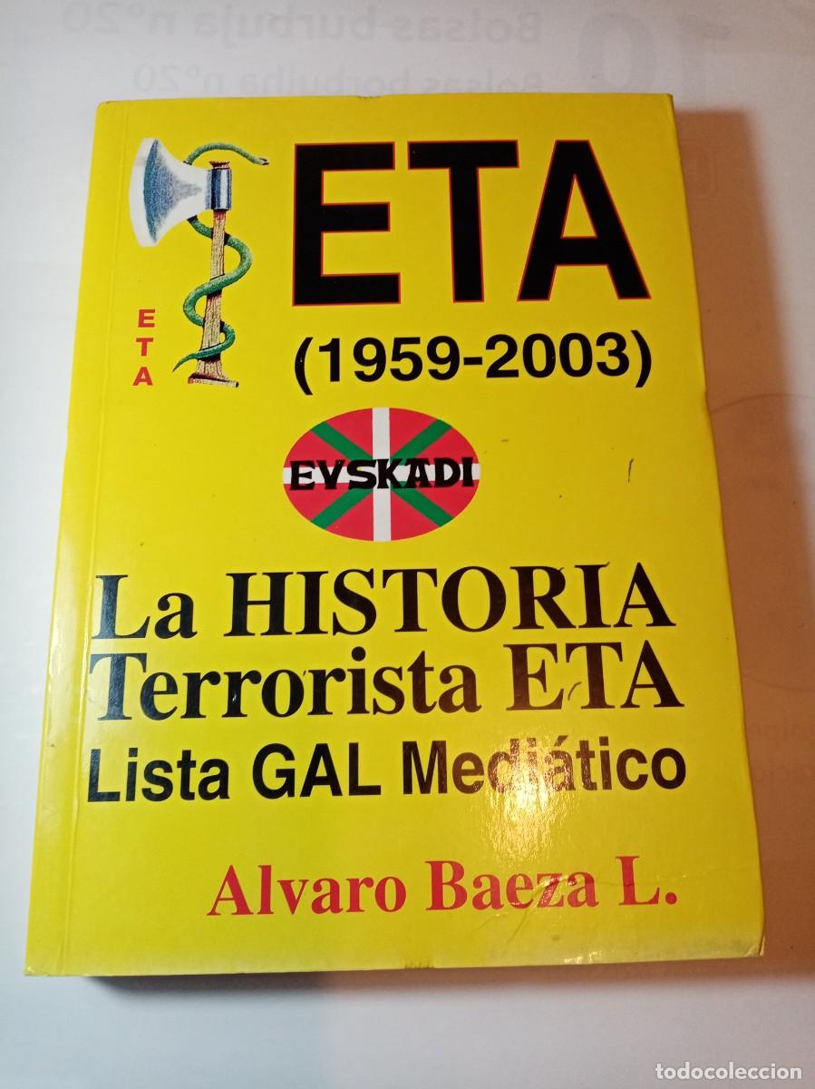 Libros de segunda mano: ETA ( 1959 - 2003 ). Alvaro Baeza . - Foto 1