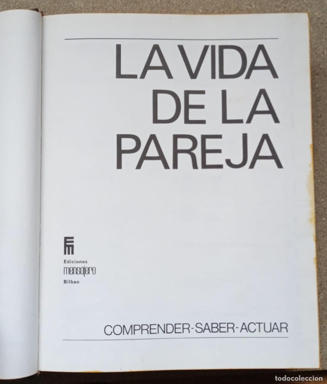 Libros de segunda mano: LIBRO LA VIDA DE LA PAREJA (EDICIONES MENSAJERO, 1972) - Foto 1