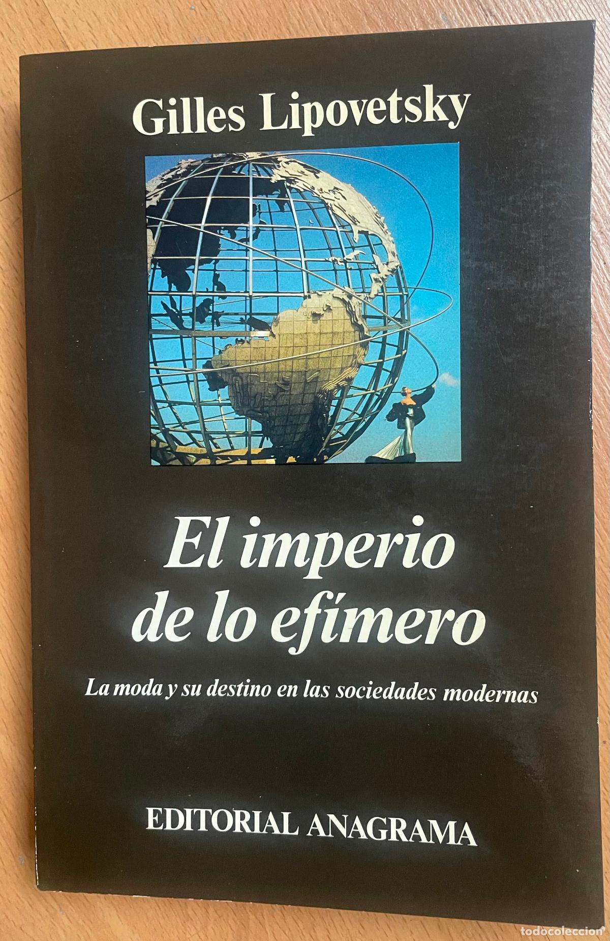 Libros de segunda mano: EL IMPERIO DE LO EFIMERO, Gilles Lipovetsky - Foto 1