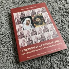 Libros de segunda mano: LA HERMANDAD DE LOS MULATOS DE SEVILLA - CAMACHO MARTÍNEZ, IGNACIO