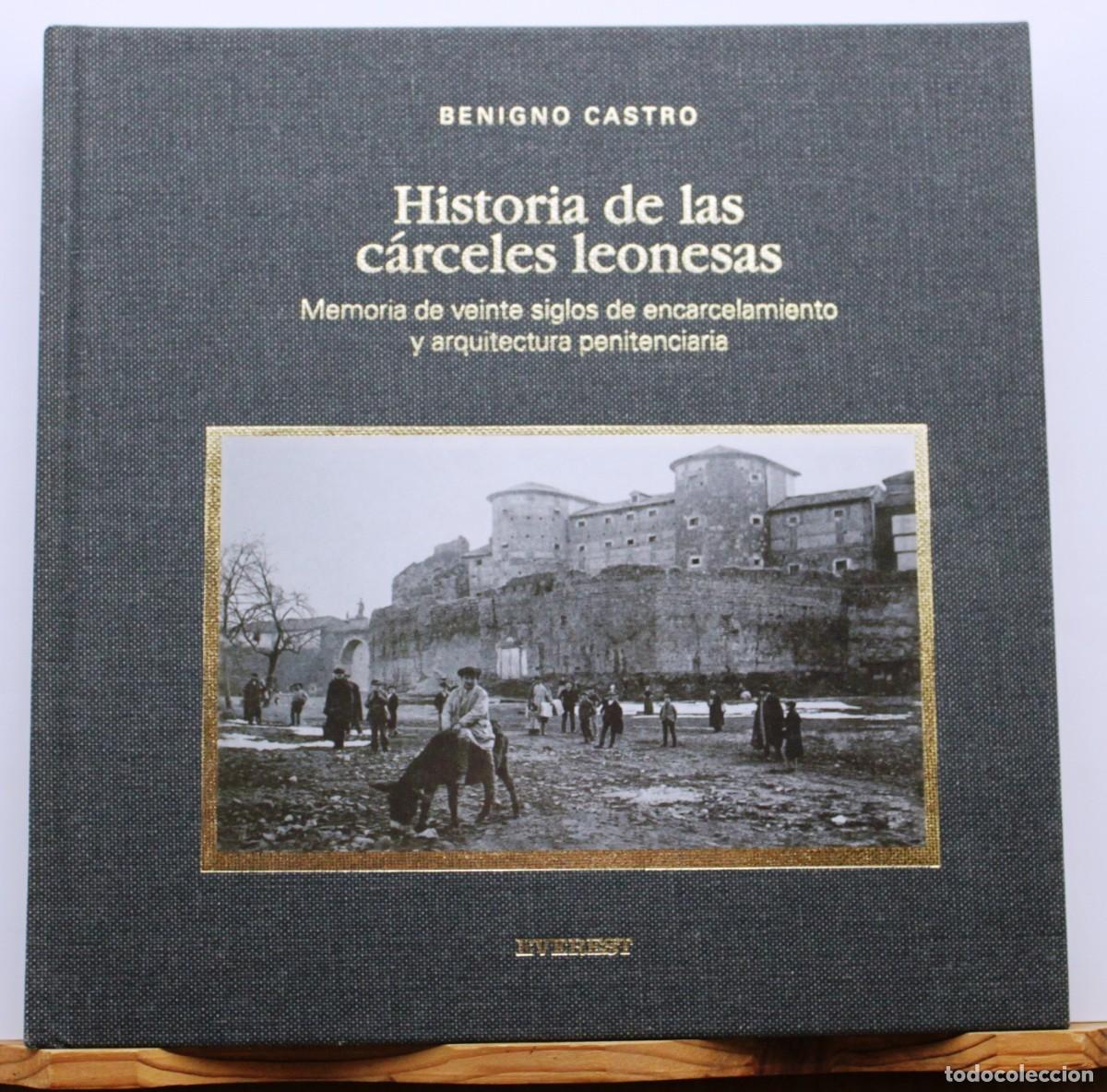 Libros de segunda mano: HISTORIA DE LAS CARCELES LEONESAS. Castro, Benigno. Le&oacute;n Historia Edificios Construcciones - Foto 1