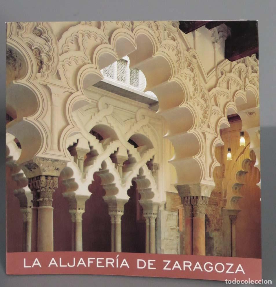 Libros de segunda mano: LA ALJAFERIA DE ZARAGOZA - Foto 1
