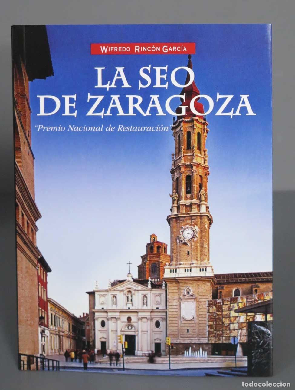 Libros de segunda mano: La Seo de Zaragoza. RINCON GARCIA - Foto 1