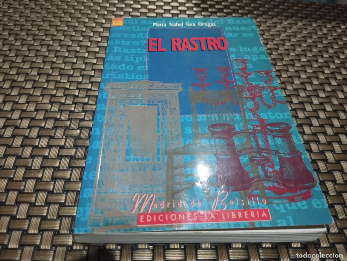 Libros de segunda mano: EL RASTRO MARIA ISABEL GEA ORTIGAS EDICIONES LA LIBRERIA 1996 - Foto 1
