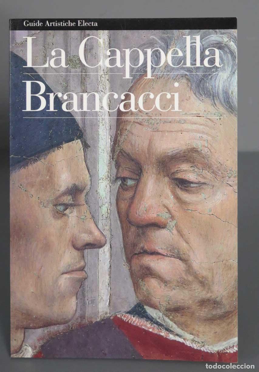 Libros de segunda mano: La Cappella Brancacci. Ornella Casazza - Foto 1