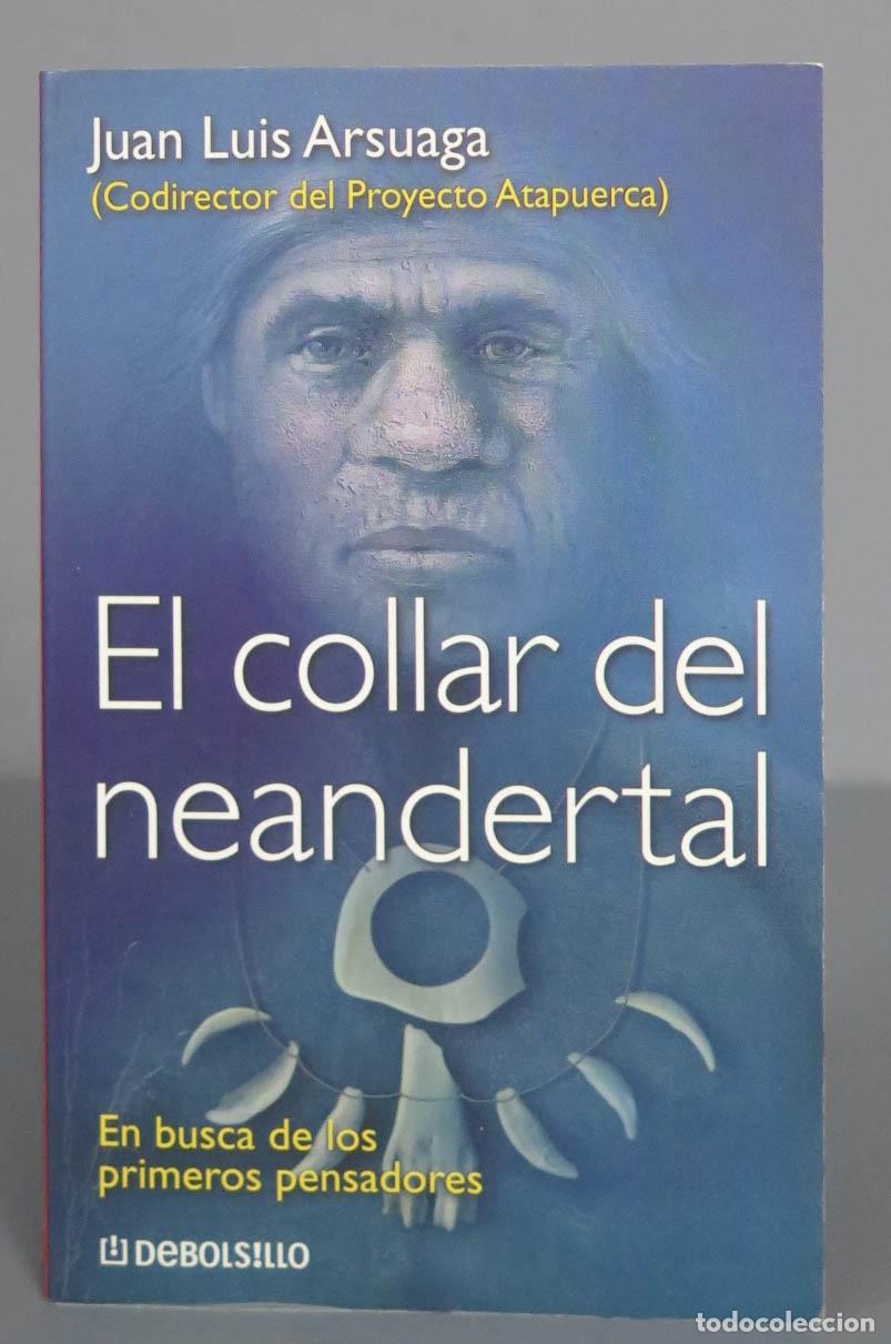 Libros de segunda mano: El Collar del neandertal. Juan Luis Arsuaga - Foto 1