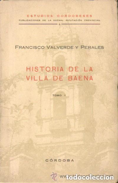 Libros de segunda mano: HISTORIA DE LA VILLA DE BAENA. TOMO I - Foto 1