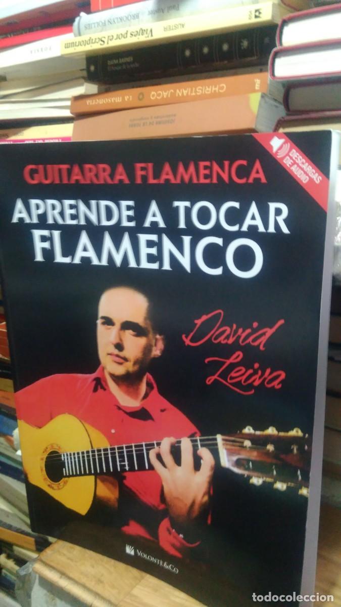 Libros de segunda mano: APRENDE A TOCAR FLAMENCO, GUITARRA FLAMENCA, DAVID LEIVA, VOLONTE AND CO