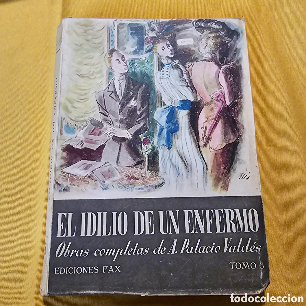 Libros de segunda mano: ARMANDO PALACIO VALDES. EL IDILIO DE UN ENFERMO. - Foto 1