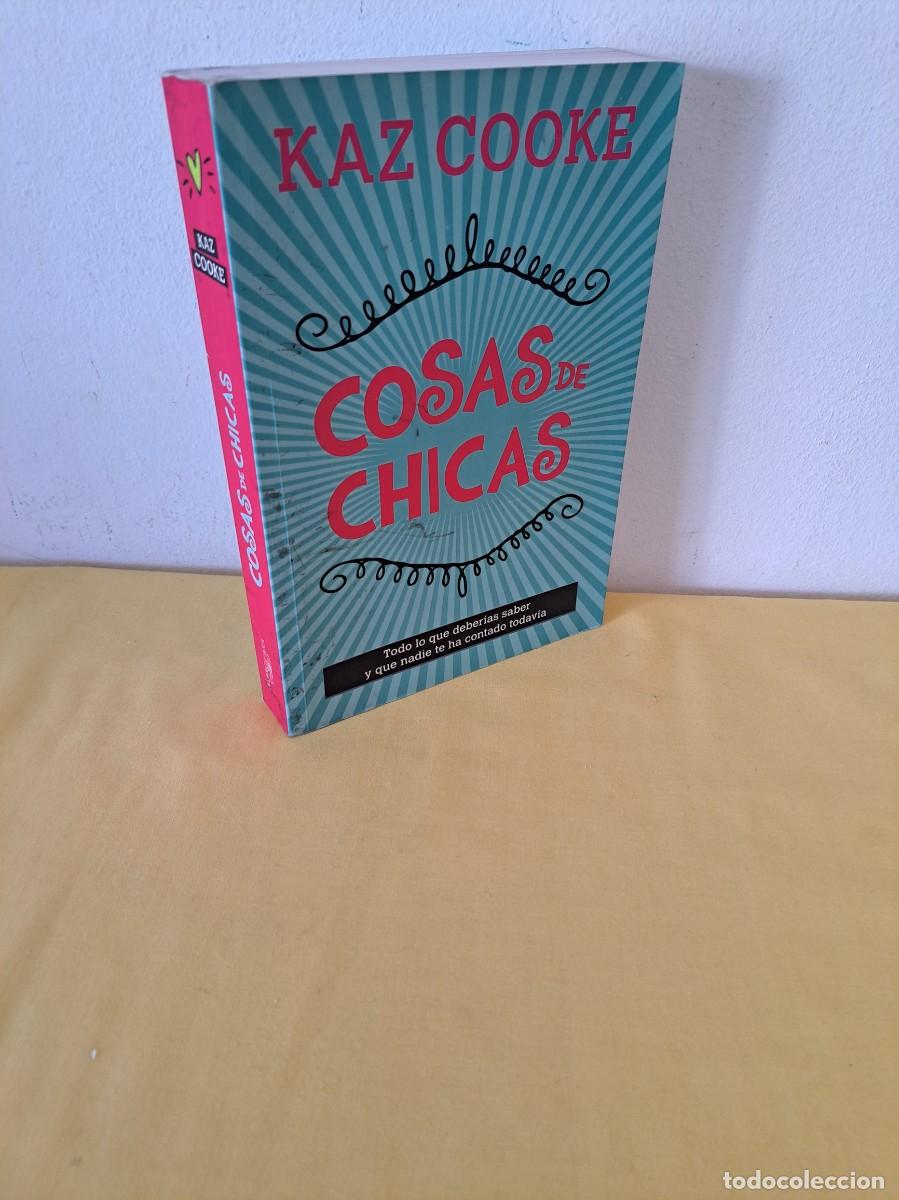 Libros de segunda mano: KAZ COOKE - COSAS DE CHICAS - ALFAGUARA 2015 - Foto 1
