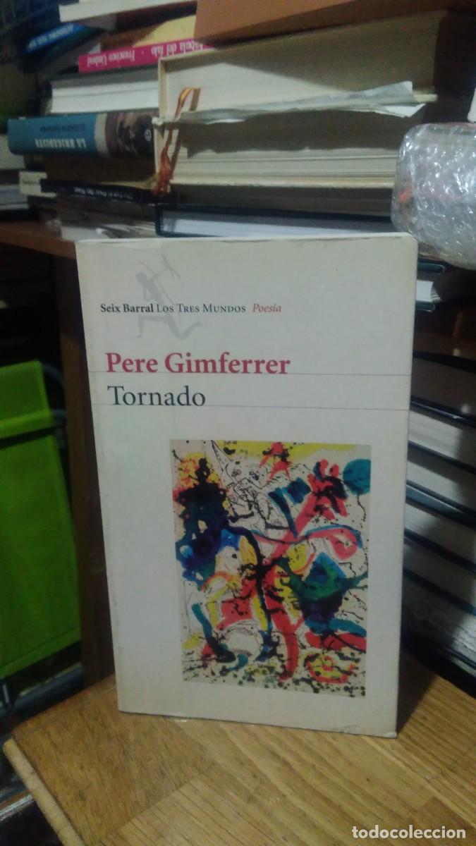 Libros de segunda mano: TORNADO, PERE GIMFERRER, ED. SEIX BARRAL - Foto 1