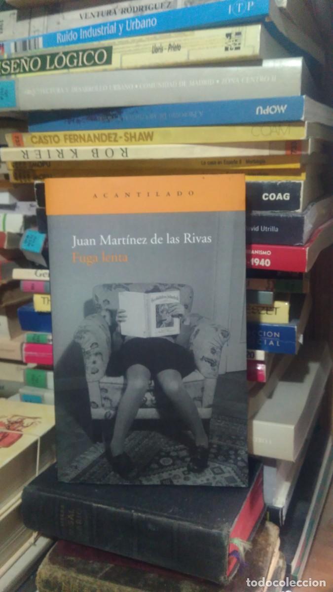 Libros de segunda mano: FUGA LENTA, JUAN MART&Iacute;NEZ DE LAS RIVAS, ED. ACANTILADO - Foto 1