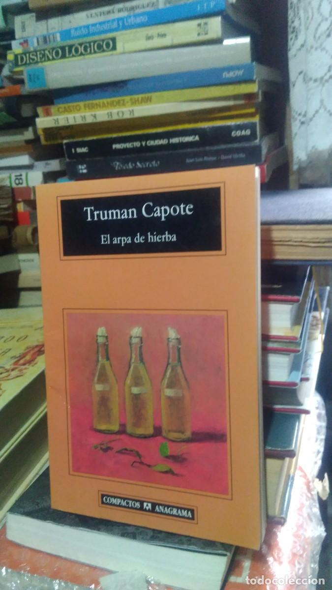 Libros de segunda mano: EL ARPA DE HIERBA, TRUMAN CAPOTE, ED. ANAGRAMA - Foto 1