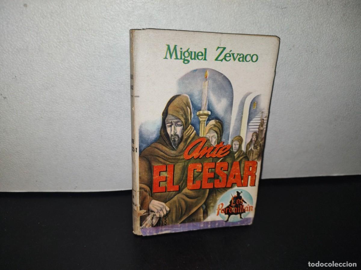 Libros de segunda mano: 94- Los Pardaillan. Ante El C&eacute;sar - Miguel Z&eacute;vaco - 1961 - Foto 1