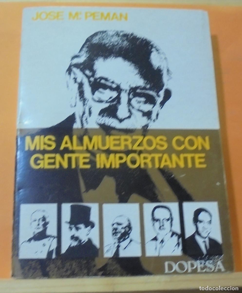 Libros de segunda mano: Mis almuerzos con gente importante. Jos&eacute; M&ordf; Pem&aacute;n - Foto 1
